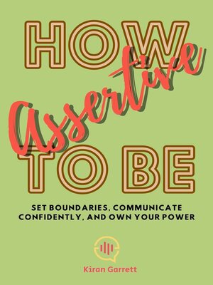cover image of How to be Assertive